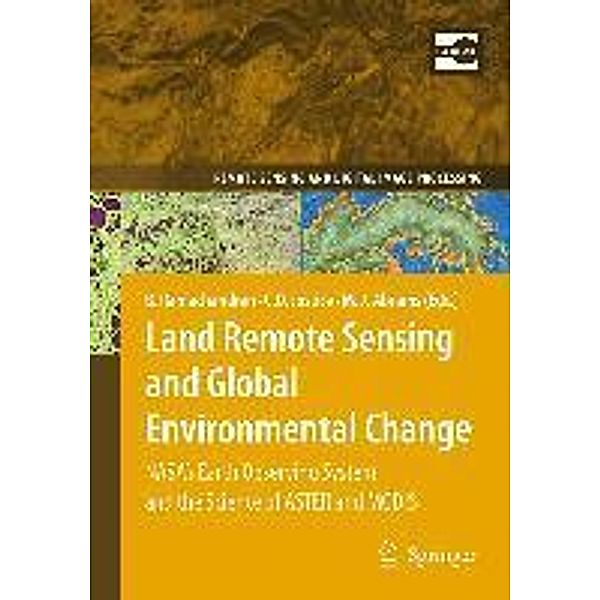 Land Remote Sensing and Global Environmental Change / Remote Sensing and Digital Image Processing Bd.11, Bhaskar Ramachandran