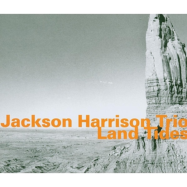 Land Tides, Jackson Harrison Trio