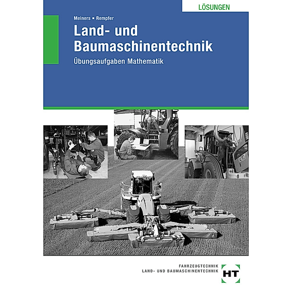 Land- und Baumaschinentechnik, Rainer Dr. Rempfer, Hermann Meiners