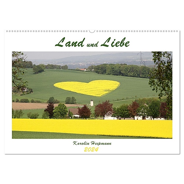 Land und Liebe (Wandkalender 2024 DIN A2 quer), CALVENDO Monatskalender, Karolin Heepmann