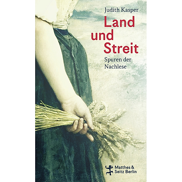 Land und Streit, Judith Kasper