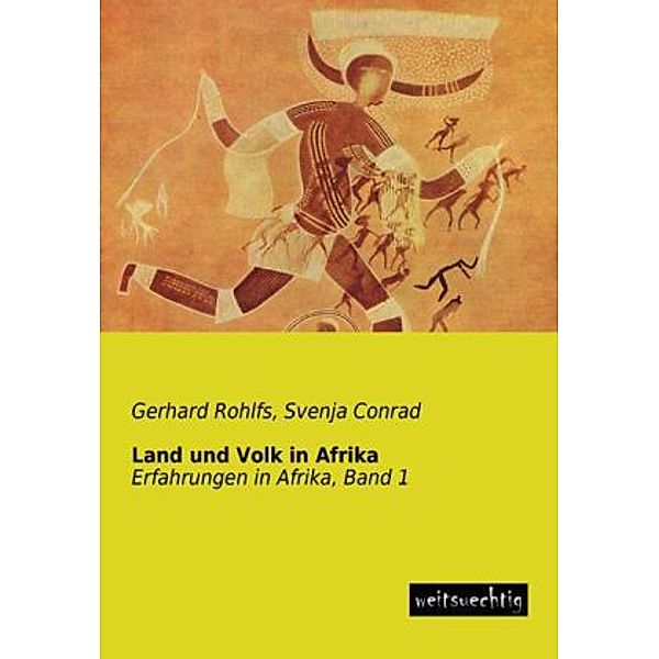 Land und Volk in Afrika, Gerhard Rohlfs