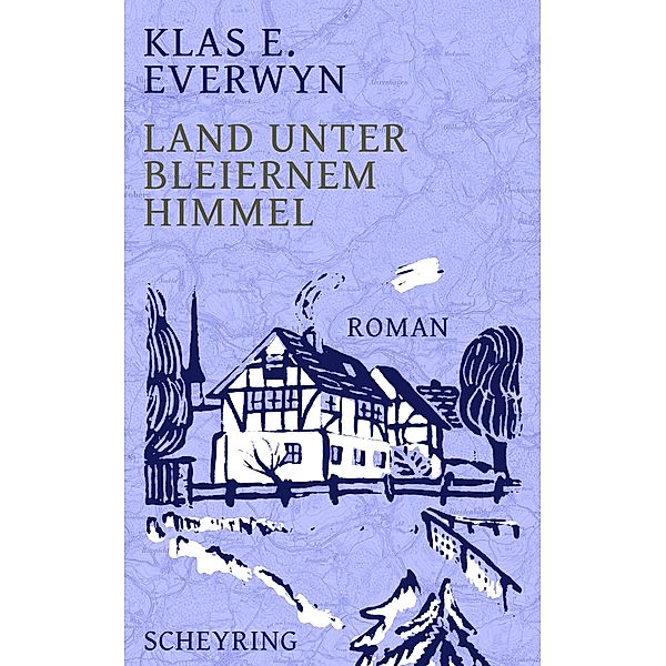 Land unter bleiernem Himmel, Klas E. Everwyn