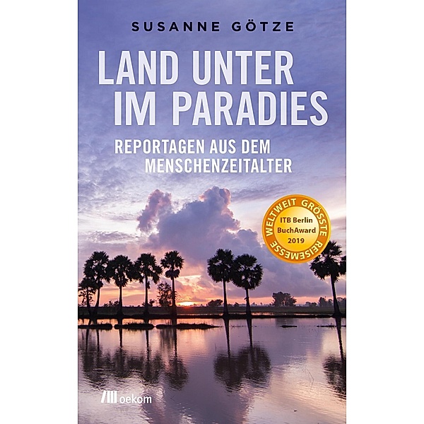 Land unter im Paradies, Susanne Götze