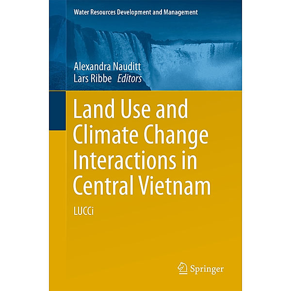 Land Use and Climate Change Interactions in Central Vietnam