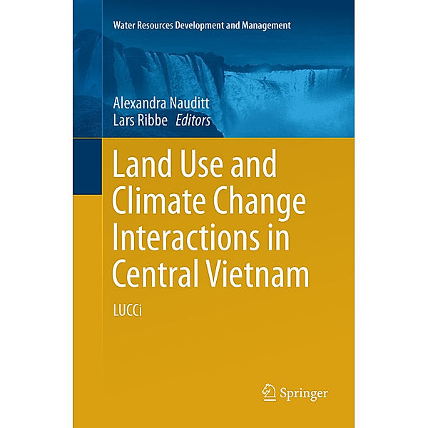 Land Use and Climate Change Interactions in Central Vietnam