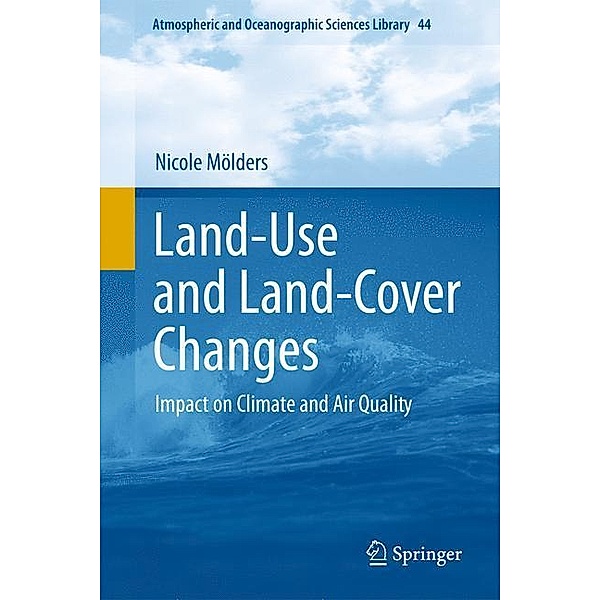 Land-Use and Land-Cover Changes, Nicole Mölders