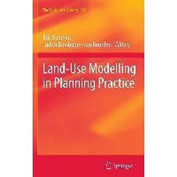 Land-Use Modelling in Planning Practice / GeoJournal Library Bd.101, Eric Koomen