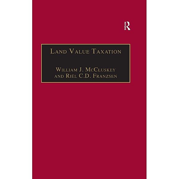 Land Value Taxation, William J. Mccluskey, Riël C. D. Franzsen