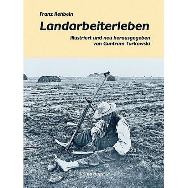 Landarbeiterleben, Franz Rehbein