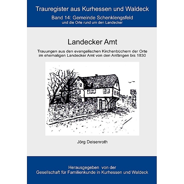 Landecker Amt / Trauregister aus Kurhessen und Waldeck, Jörg Deisenroth