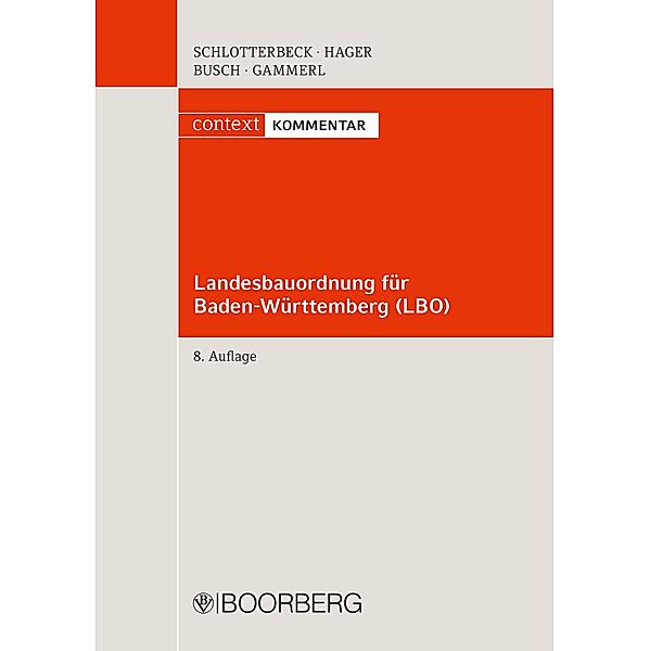 Landesbauordnung für Baden-Württemberg - LBO, Karlheinz Schlotterbeck, Manfred Busch, Gerd Hager