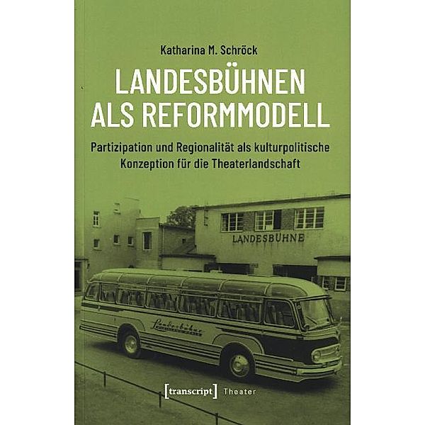 Landesbühnen als Reformmodell, Katharina M. Schroeck