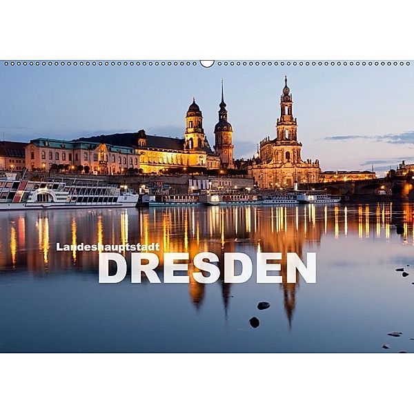 Landeshauptstadt Dresden (Wandkalender 2017 DIN A2 quer), Peter Schickert