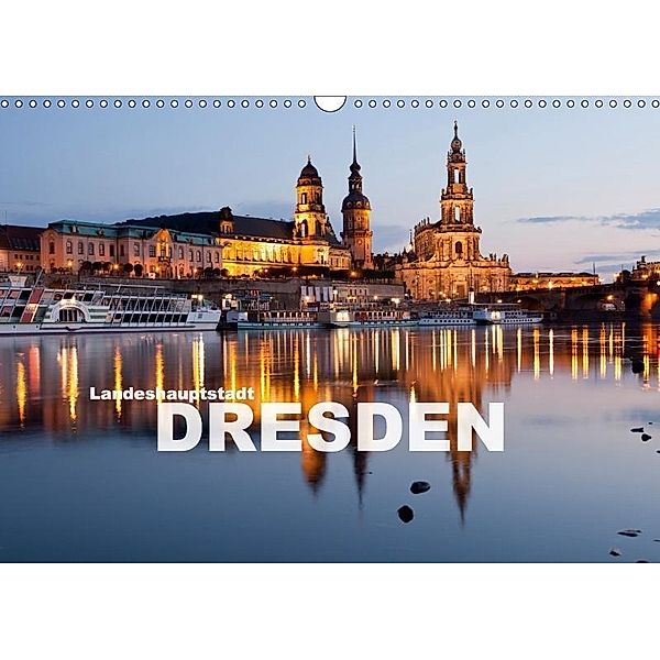 Landeshauptstadt Dresden (Wandkalender 2017 DIN A3 quer), Peter Schickert