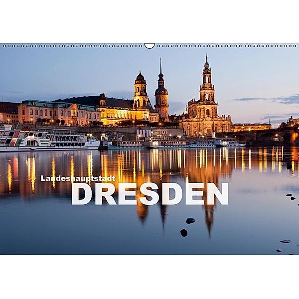 Landeshauptstadt Dresden (Wandkalender 2019 DIN A2 quer), Peter Schickert