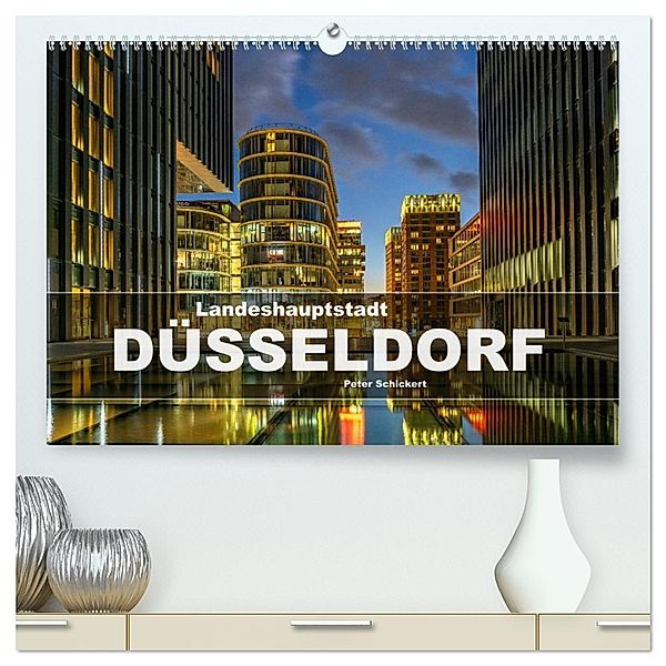 Landeshauptstadt Düsseldorf (hochwertiger Premium Wandkalender 2025 DIN A2 quer), Kunstdruck in Hochglanz, Calvendo, Peter Schickert