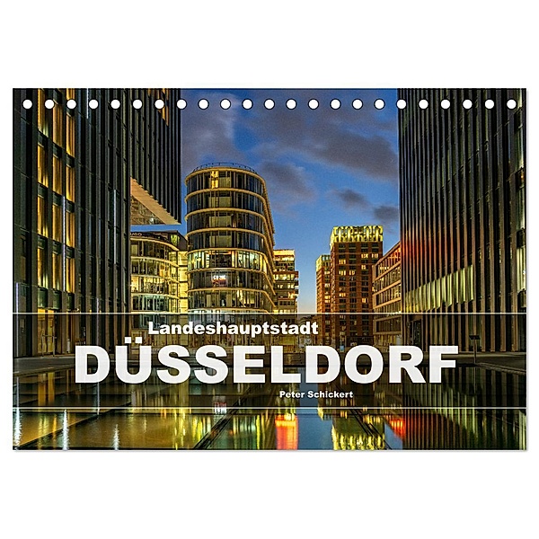 Landeshauptstadt Düsseldorf (Tischkalender 2025 DIN A5 quer), CALVENDO Monatskalender, Calvendo, Peter Schickert