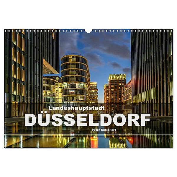 Landeshauptstadt Düsseldorf (Wandkalender 2025 DIN A3 quer), CALVENDO Monatskalender, Calvendo, Peter Schickert