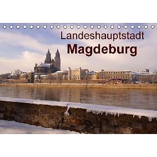 Landeshauptstadt Magdeburg (Tischkalender 2015 DIN A5 quer), Beate Bussenius