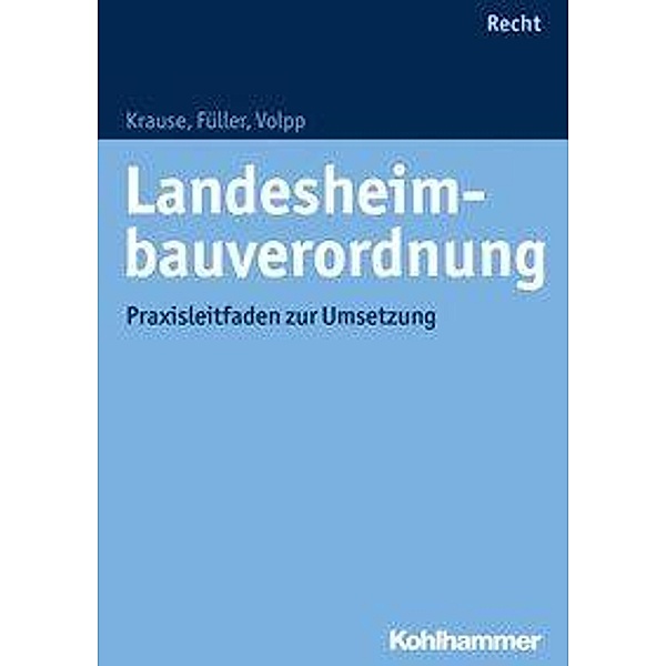Landesheimbauverordnung, Peter Krause, Hildegardis Füller, Henning Volpp