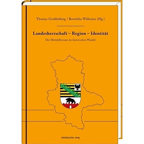 Landesherrschaft - Region - Identität