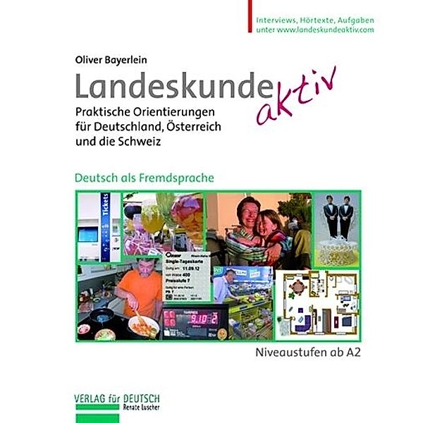Landeskunde aktiv: Kursbuch, Oliver Bayerlein