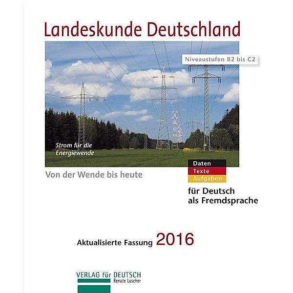 Landeskunde Deutschland, Aktualisierte Fassung 2016: Kursbuch, Renate Luscher