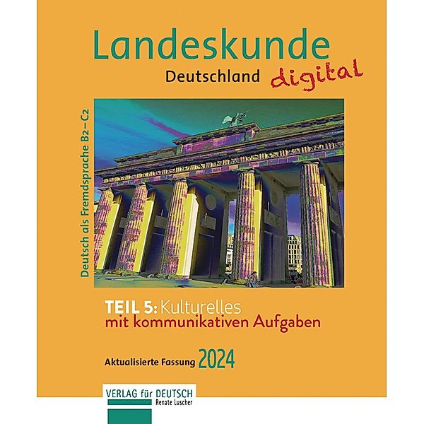 Landeskunde Deutschland digital 2024, Teil 5: Kulturelles, Renate Luscher