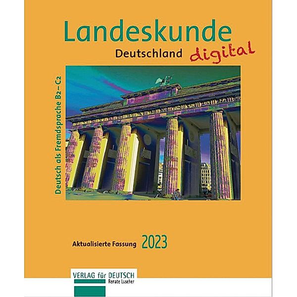 Landeskunde Deutschland digital - Aktualisierte Fassung 2023, Renate Luscher