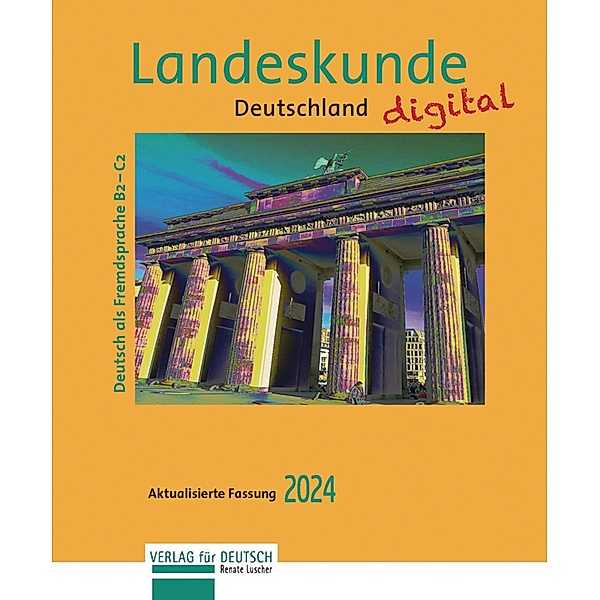 Landeskunde Deutschland digital - Aktualisierte Fassung 2024, Renate Luscher