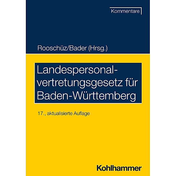 Landespersonalvertretungsgesetz für Baden-Württemberg, Johann Bader, Brigitte Gerstner-Heck, Joachim Abel