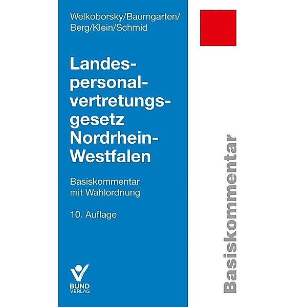 Landespersonalvertretungsgesetz Nordrhein-Westfalen, Horst Welkoborsky, Birger Baumgarten, Peter Berg, Saskia M. Schmid, Laurie-Ann Klein