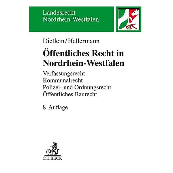 Landesrecht Nordrhein-Westfalen / Öffentliches Recht in Nordrhein-Westfalen, Johannes Dietlein, Johannes Hellermann