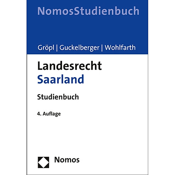 Landesrecht Saarland, Christoph Gröpl, Annette Guckelberger, Jürgen Wohlfarth
