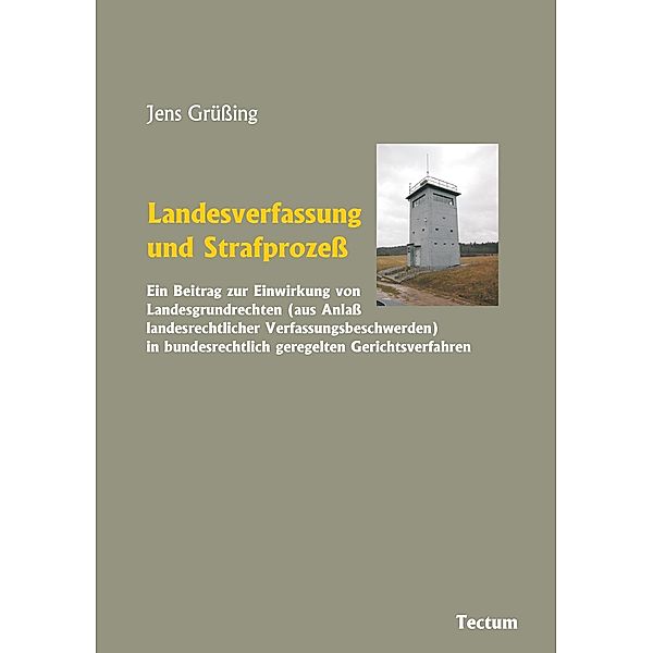 Landesverfassung und Strafprozess, Jens Grüssing