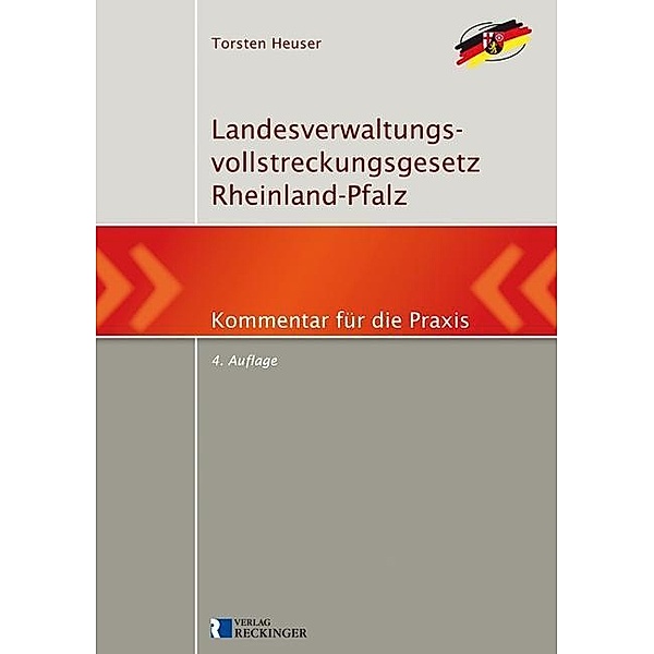 Landesverwaltungsvollstreckungsgesetz (LvwVG) Rheinland-Pfalz, Kommentar, Torsten Heuser