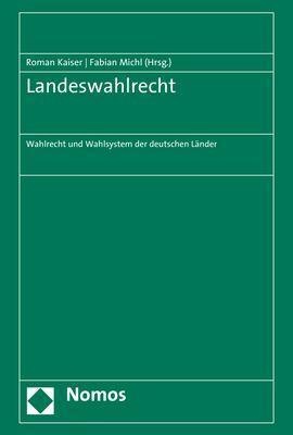 Landeswahlrecht: Wahlrecht Und Wahlsystem Der Deutschen Lander