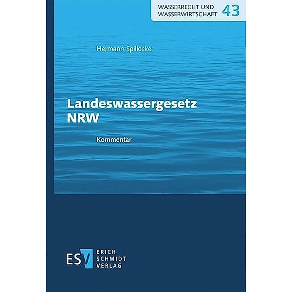 Landeswassergesetz NRW, Hermann Spillecke