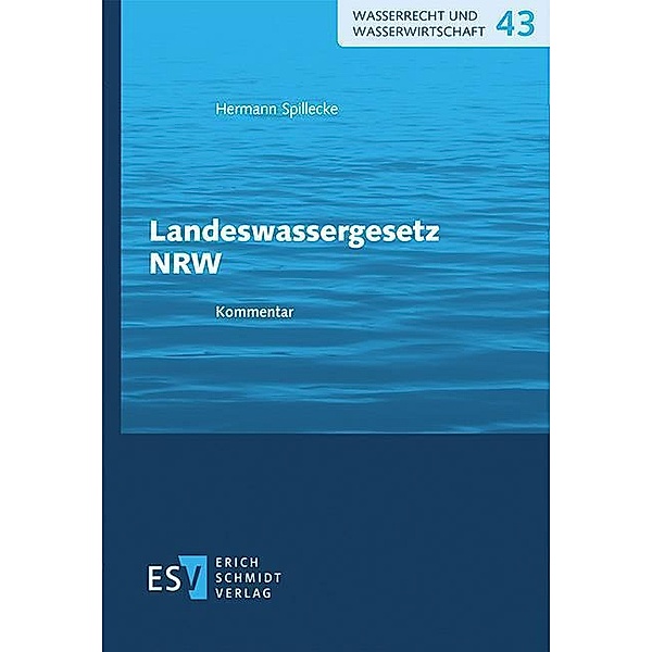 Landeswassergesetz NRW, Hermann Spillecke