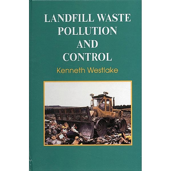 Landfill Waste Pollution and Control, K. Westlake