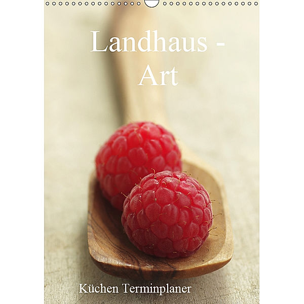 Landhaus-Art - Küchen Terminplaner / Planer (Wandkalender 2019 DIN A3 hoch), Tanja Riedel