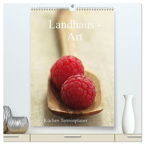 Landhaus-Art - Küchen Terminplaner / Planer (hochwertiger Premium Wandkalender 2024 DIN A2 hoch), Kunstdruck in Hochglanz, Tanja Riedel