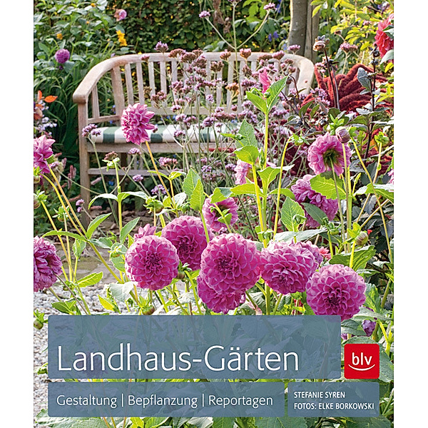 Landhaus-Gärten, Elke Borkowski, Stefanie Syren