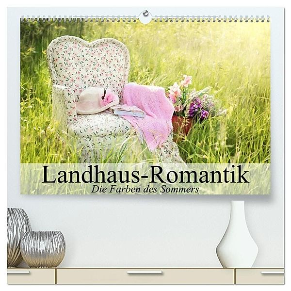 Landhaus-Romantik. Die Farben des Sommers (hochwertiger Premium Wandkalender 2025 DIN A2 quer), Kunstdruck in Hochglanz, Calvendo, Elisabeth Stanzer