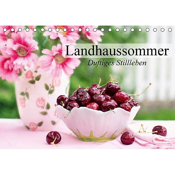 Landhaussommer. Duftiges Stillleben (Tischkalender 2018 DIN A5 quer), Elisabeth Stanzer