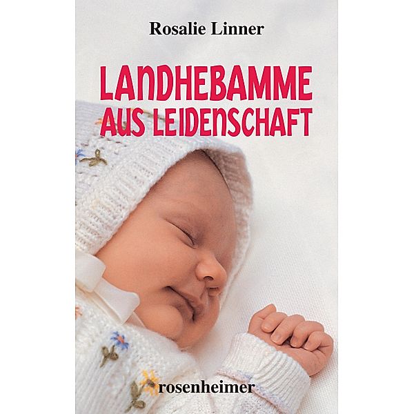 Landhebamme aus Leidenschaft, Rosalie Linner