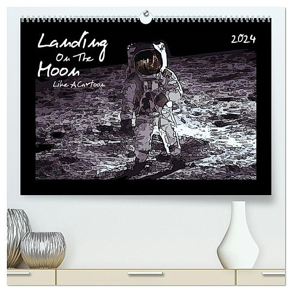 Landing On The Moon Like A Cartoon (hochwertiger Premium Wandkalender 2024 DIN A2 quer), Kunstdruck in Hochglanz, Reiner Silberstein