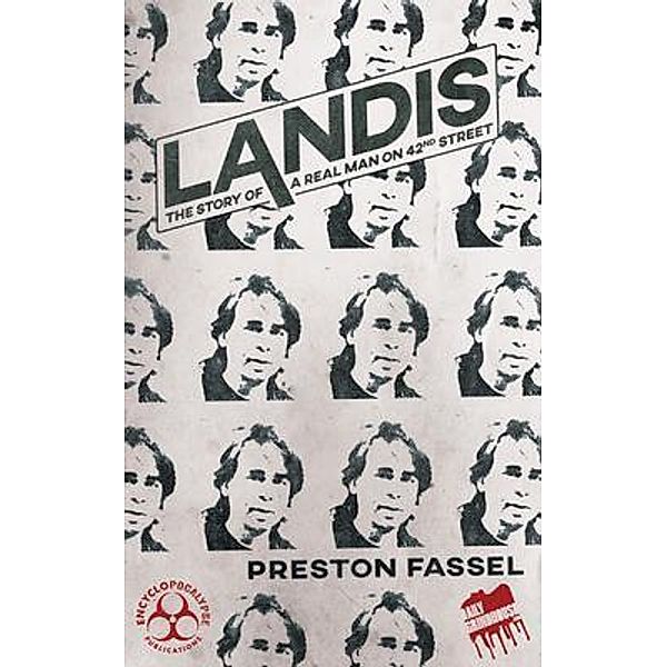 Landis / Encyclopocalypse Publications, Preston Fassel