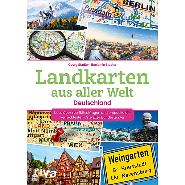Landkarten aus aller Welt - Deutschland, Georg Stadler, Benjamin Stadler